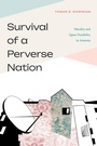 Cover: Survival of a Perverse Nation - Duke University Press