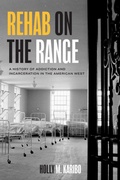 Cover: Rehab on the Range - University of Texas Press