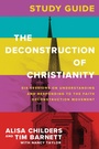 Cover: The Deconstruction of Christianity Study Guide - Tyndale Elevate