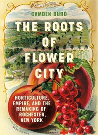 Bild: The Roots of Flower City - Cornell University Press