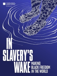 Abbildung von: In Slavery's Wake - Smithsonian Books