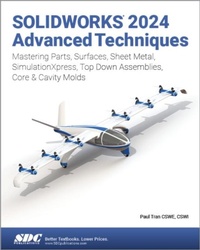 Abbildung von: SOLIDWORKS 2024 Advanced Techniques - SDC Publications