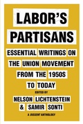 Cover: Labor's Partisans - The New Press