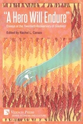 Cover: "A Hero Will Endure": Essays at the Twentieth Anniversary of 'Gladiator' - Vernon Press