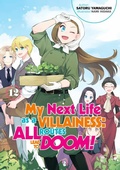 Cover: My Next Life as a Villainess: All Routes Lead to Doom! Volume 12 (Light Novel) - J-Novel Heart
