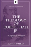 Cover: The Theology of Robert Hall Jr. - H&e Academic