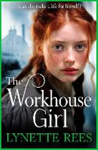 Enlarge image Cover: The Workhouse Girl - Boldwood Books Ltd