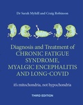 Cover: Diagnosis and treatment of Chronic Fatigue Syndrome, Myalgic Encephalitis and Long Covid  THIRD EDITION - Hammersmith Health Books