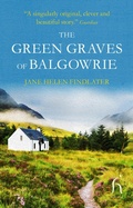 Cover: The Green Graves of Balgowrie - Hesperus Press Ltd.