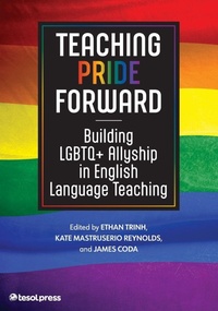 Enlarge image Cover: Teaching Pride Forward - TESOL International Association
