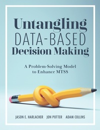 Enlarge image Cover: Untangling Data-Based Decision Making - Marzano Resources