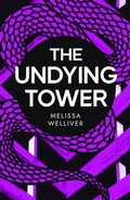 Cover: The Undying Tower - Fox & Ink Books