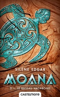 Cover: Moana, T2 : Le Bateau vagabond - Castelmore
