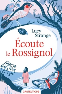 Enlarge image Cover: Écoute le rossignol - Castelmore