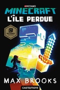 Cover: Minecraft officiel, T1 : L'&Icirc;le perdue - Castelmore