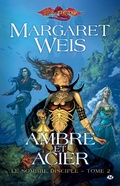 Cover: Le Sombre disciple, T2 : Ambre et acier - Bragelonne