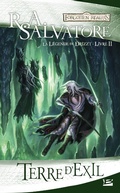 Cover: La L&eacute;gende de Drizzt, T2 : Terre d'exil - Bragelonne