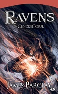 Cover: Les Chroniques des Ravens, T5 : CendreCoeur - Bragelonne
