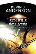 Cover: La Saga des Sept Soleils, T4 : Soleils &eacute;clat&eacute;s - Bragelonne