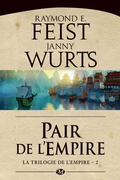 Cover: La Trilogie de l'Empire, T2 : Pair de l'Empire - Bragelonne