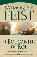 Cover: Les Fils de Krondor, T2 : Le Boucanier du roi - Bragelonne