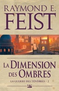 Cover: La Guerre des t&eacute;n&egrave;bres, T2 : La Dimension des ombres - Bragelonne