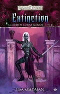 Cover: La Guerre de la Reine Araign&eacute;e, T4 : Extinction - Bragelonne