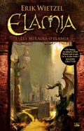 Cover: Elamia, T1 : Les Mirages d'Elamia - Bragelonne