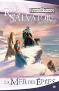 Cover: La L&eacute;gende de Drizzt, T13 : La Mer des &eacute;p&eacute;es - Bragelonne