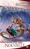 Cover: La L&eacute;gende de Drizzt, T10 : Une Aube nouvelle - Bragelonne
