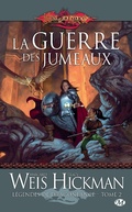 Cover: L&eacute;gendes de Dragonlance, T2 : La Guerre des jumeaux - Bragelonne