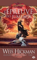 Cover: L&eacute;gendes de Dragonlance, T3 : L'&Eacute;preuve des jumeaux - Bragelonne