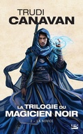 Cover: La Trilogie du magicien noir, T2 : La Novice - Bragelonne
