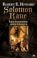 Cover: Solomon Kane, T1 : Les Collines des Morts - Bragelonne