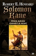 Cover: Solomon Kane, T2 : Des ailes dans la nuit - Bragelonne