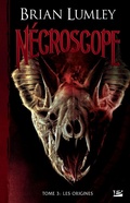 Cover: N&eacute;croscope, T3 : Les Origines - Bragelonne