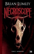 Cover: N&eacute;croscope, T2 : Wamphyri ! - Bragelonne