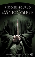 Cover: Le Livre et l'&Eacute;p&eacute;e, T1 : La Voie de la col&egrave;re - Bragelonne