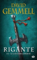 Cover: Rigante, T3 : Le Coeur de Corbeau - Bragelonne