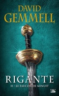 Cover: Rigante, T2 : Le Faucon de Minuit - Bragelonne