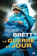 Cover: Le Cycle des d&eacute;mons, T3 : La Guerre du Jour - Bragelonne