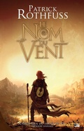 Cover: Chronique du Tueur de Roi, T1 : Le Nom du vent - Bragelonne