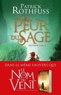 Cover: Chronique du Tueur de Roi, T2 : La Peur du sage - Seconde partie - Bragelonne