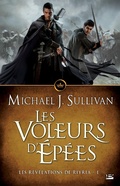 Cover: Les R&eacute;v&eacute;lations de Riyria, T1 : Les Voleurs d'&eacute;p&eacute;es - Bragelonne