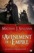 Cover: Les R&eacute;v&eacute;lations de Riyria, T2 : L'Av&egrave;nement de l'Empire - Bragelonne