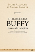 Cover: Philos&eacute;ries : Buffy - Tueuse de vampires - Bragelonne