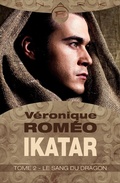 Cover: Ikatar, T2 : Le Sang du dragon - Bragelonne