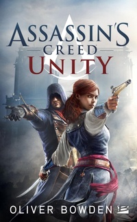 Enlarge image Cover: Assassin's Creed, T7 : Assassin's Creed : Unity - Bragelonne