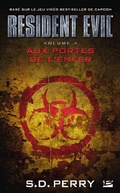 Cover: Resident Evil, T4 : Aux portes de l'enfer - Bragelonne