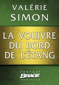 Cover: La Vouivre du bord de l'&eacute;tang - Bragelonne